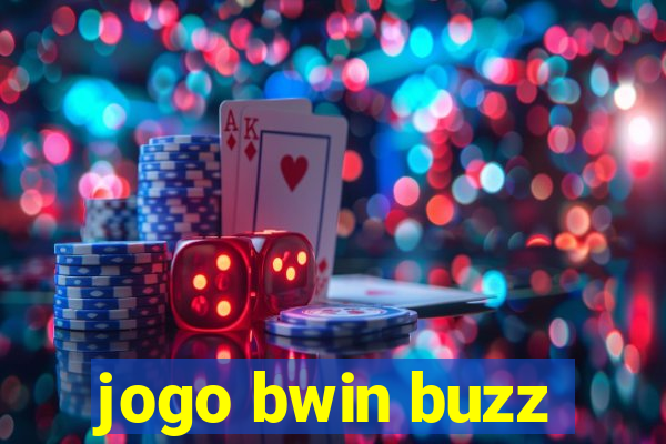 jogo bwin buzz